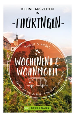 Abbildung von Kröll | Kleine Auszeiten Wochenend & Wohnmobil Thüringen | 1. Auflage | 2024 | beck-shop.de