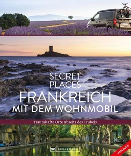 Abbildung von Maunder / Simon | Secret Places Frankreich mit dem Wohnmobil | 1. Auflage | 2024 | beck-shop.de