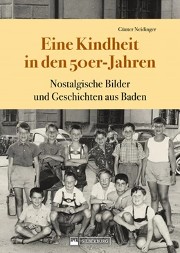 Abbildung von Neidinger | Eine Kindheit in den 50er-Jahren | 1. Auflage | 2024 | beck-shop.de