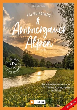 Abbildung von Pröttel | Wanderungen für jede Jahreszeit Ammergauer Alpen | 1. Auflage | 2024 | beck-shop.de