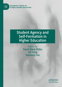 Abbildung von Oldac / Yang | Student Agency and Self-Formation in Higher Education | 1. Auflage | 2023 | beck-shop.de