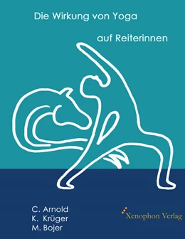 Abbildung von Arnold / Krüger | Die Wirkung von Yoga auf Reiterinnen | 1. Auflage | 2023 | beck-shop.de