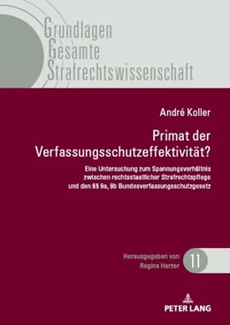 Abbildung von Koller | Primat der Verfassungsschutzeffektivität | 1. Auflage | 2023 | beck-shop.de