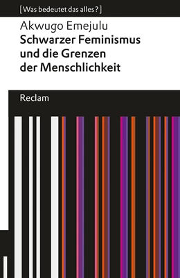 Abbildung von Emejulu | Schwarzer Feminismus und die Grenzen des Menschseins. [Was bedeutet das alles?] | 1. Auflage | 2024 | beck-shop.de