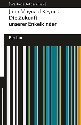 Abbildung von Keynes / Knipp | Wirtschaftliche Möglichkeiten für unsere Enkel. [Was bedeutet das alles?] | 1. Auflage | 2024 | beck-shop.de