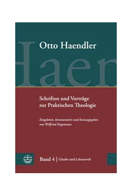 Abbildung von Haendler / Engemann | Schriften und Vorträge zur Praktischen Theologie | 1. Auflage | 2024 | beck-shop.de