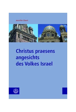 Abbildung von Ebert | Christus praesens angesichts des Volkes Israel | 1. Auflage | 2024 | beck-shop.de