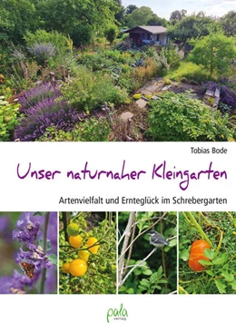 Abbildung von Bode | Unser naturnaher Kleingarten | 1. Auflage | 2024 | beck-shop.de