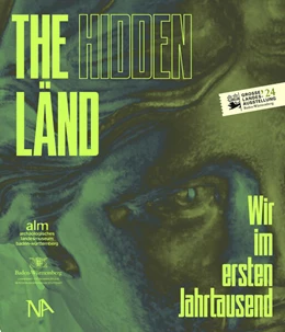Abbildung von Archäologisches Landesmuseum Baden-Württemberg / Landesamt für Denkmalpflege im Regierungspräsidium Stuttgart | THE hidden LÄND | 1. Auflage | 2024 | beck-shop.de