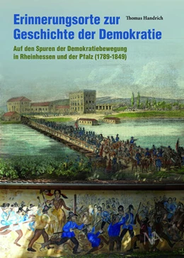 Abbildung von Handrich / Landeszentrale für politische Bildung Rheinland-Pfalz in Verbindung mit der Stiftung Haus des Erinnerns - für Demokratie und Akzeptanz Mainz | Erinnerungsorte zur Geschichte der Demokratie | 1. Auflage | 2024 | beck-shop.de