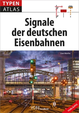 Abbildung von Miethe | Typenatlas Signale der deutschen Eisenbahnen | 1. Auflage | 2024 | beck-shop.de