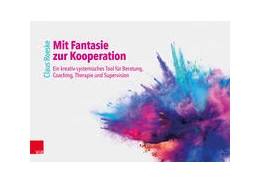 Abbildung von Roeske | Mit Fantasie zur Kooperation | 1. Auflage | 2024 | beck-shop.de