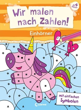 Abbildung von Wir malen nach Zahlen! - Einhörner | 1. Auflage | 2024 | beck-shop.de