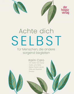 Abbildung von Hospiz Verlag | Achte Dich selbst | 2. Auflage | 2023 | beck-shop.de