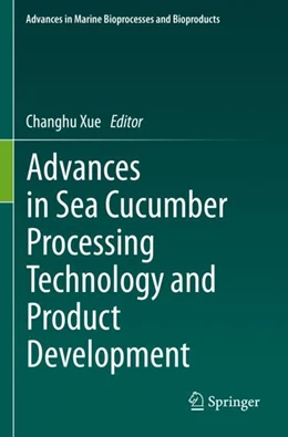 Abbildung von Xue | Advances in Sea Cucumber Processing Technology and Product Development | 1. Auflage | 2023 | beck-shop.de