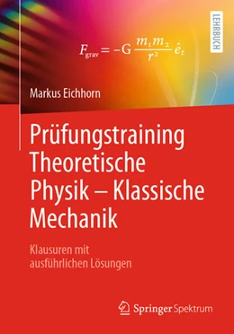 Abbildung von Eichhorn | Prüfungstraining Theoretische Physik - Klassische Mechanik | 1. Auflage | 2023 | beck-shop.de