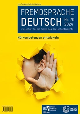 Abbildung von Goethe-Institut / Fandrych | Fremdsprache Deutsch - - Heft 70 (2024): Hörkompetenzen entwickeln | 1. Auflage | 2024 | beck-shop.de