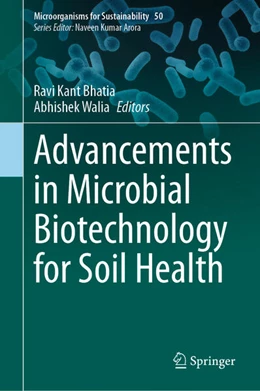 Abbildung von Bhatia / Walia | Advancements in Microbial Biotechnology for Soil Health | 1. Auflage | 2024 | 50 | beck-shop.de