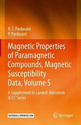 Abbildung von Pardasani | Magnetic Properties of Paramagnetic Compounds, Magnetic Susceptibility Data, Volume 5 | 1. Auflage | 2024 | beck-shop.de