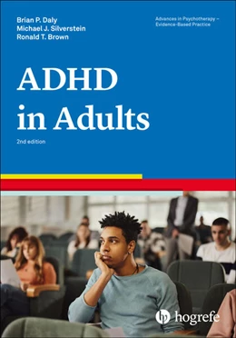 Abbildung von Daly / Brown | Attention-Deficit/Hyperactivity Disorder in Adults | 2. Auflage | 2024 | beck-shop.de