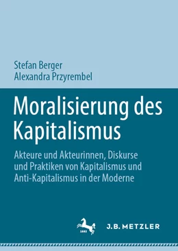 Abbildung von Berger / Przyrembel | Moralisierung des Kapitalismus | 1. Auflage | 2025 | beck-shop.de