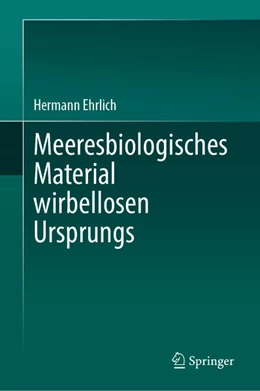 Abbildung von Ehrlich | Meeresbiologisches Materialien wirbellosen Ursprungs | 1. Auflage | 2025 | beck-shop.de