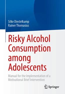 Abbildung von Diestelkamp / Thomasius | Risky Alcohol Consumption among Adolescents | 1. Auflage | 2025 | beck-shop.de