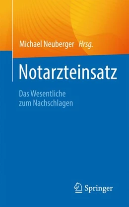 Abbildung von Neuberger | Notarzteinsatz | 1. Auflage | 2025 | beck-shop.de