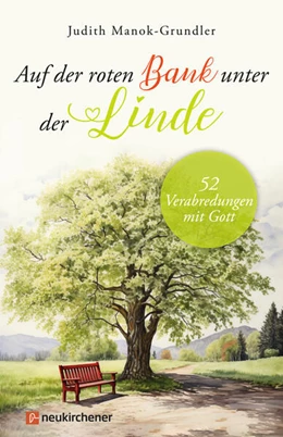Abbildung von Manok-Grundler | Auf der roten Bank unter der Linde | 1. Auflage | 2024 | beck-shop.de