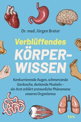 Abbildung von Brater | Verblüffendes Körperwissen | 1. Auflage | 2024 | beck-shop.de