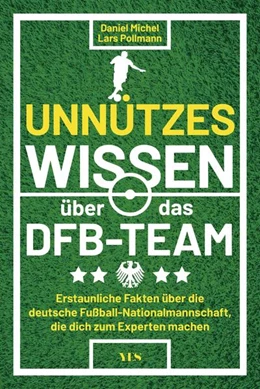 Abbildung von Michel | Unnützes Wissen über das DFB-Team | 1. Auflage | 2024 | beck-shop.de