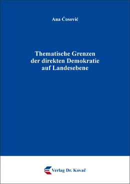 Abbildung von Cosovic | Thematische Grenzen der direkten Demokratie auf Landesebene | 1. Auflage | 2024 | 488 | beck-shop.de