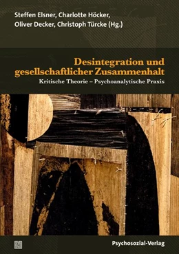 Abbildung von Elsner / Höcker | Desintegration und gesellschaftlicher Zusammenhalt | 1. Auflage | 2024 | beck-shop.de