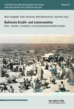 Abbildung von Saagpakk / Johanning-Radžiene | Baltische Erzähl- und Lebenswelten | 1. Auflage | 2024 | 87 | beck-shop.de