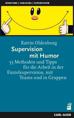 Abbildung von Oldenburg | Supervision mit Humor | 1. Auflage | 2024 | beck-shop.de