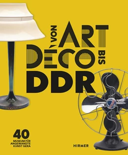 Abbildung von Eckerle / Segler | Von Art Déco bis DDR | 1. Auflage | 2024 | beck-shop.de