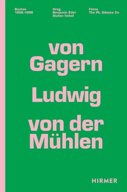 Abbildung von Eder / Imhof | Von Gagern, Ludwig, von der Mühlen - Bauten 1958 - 1989 | 1. Auflage | 2024 | beck-shop.de