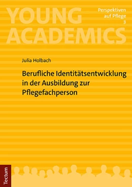 Abbildung von Holbach | Berufliche Identitätsentwicklung in der Ausbildung zur Pflegefachperson | 1. Auflage | 2023 | 3 | beck-shop.de