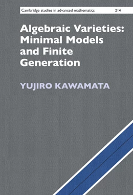 Abbildung von Kawamata | Algebraic Varieties: Minimal Models and Finite Generation | 1. Auflage | 2024 | beck-shop.de