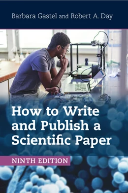 Abbildung von Gastel / Day | How to Write and Publish a Scientific Paper | 9. Auflage | 2024 | beck-shop.de
