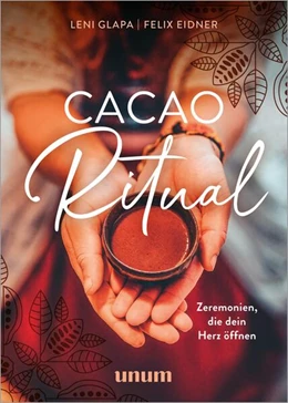 Abbildung von Glapa / Eidner | Cacao Ritual | 1. Auflage | 2024 | beck-shop.de