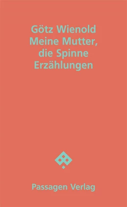 Abbildung von Wienold | Meine Mutter, die Spinne | 1. Auflage | 2024 | beck-shop.de