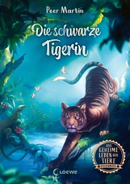 Abbildung von Martin | Das geheime Leben der Tiere (Dschungel) - Die schwarze Tigerin | 1. Auflage | 2024 | beck-shop.de