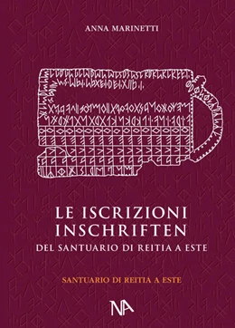 Abbildung von Marinetti | Die Inschriften aus dem Reitia-Heiligtum von Este (Ausgrabungen 1880-1916 und 1987-1991) | 1. Auflage | 2024 | beck-shop.de