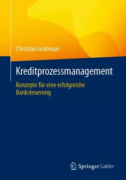 Abbildung von Grabmair | Kreditprozessmanagement | 1. Auflage | 2024 | beck-shop.de