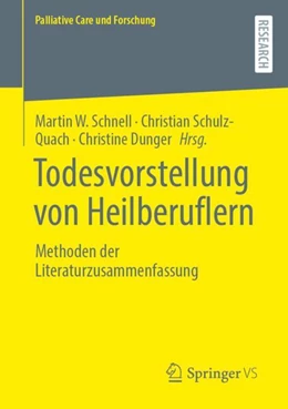 Abbildung von Schnell / Schulz-Quach | Todesvorstellung von Heilberuflern | 1. Auflage | 2024 | beck-shop.de