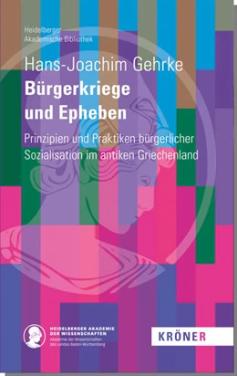 Abbildung von Gehrke | Bürgerkriege und Epheben | 1. Auflage | 2024 | beck-shop.de