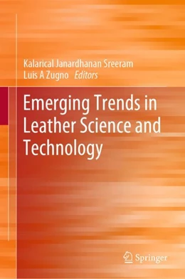 Abbildung von Janardhanan / Zugno | Emerging Trends in Leather Science and Technology | 1. Auflage | 2024 | beck-shop.de