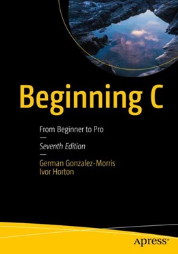 Abbildung von Gonzalez-Morris / Horton | Beginning C | 7. Auflage | 2024 | beck-shop.de