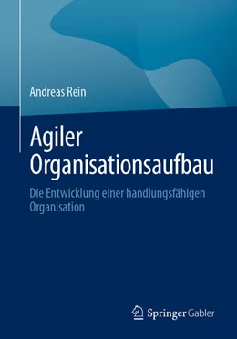 Abbildung von Rein | Agiler Organisationsaufbau | 1. Auflage | 2023 | beck-shop.de